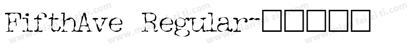 FifthAve Regular字体转换